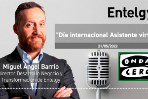 Entelgy participa en Onda Cero como especialista en Asistencia Virtual