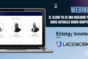 “El cloud ya es una realidad y los CISOs actuales deben adaptarse” Webinar disponible de Entelgy Innotec Security y Lacework