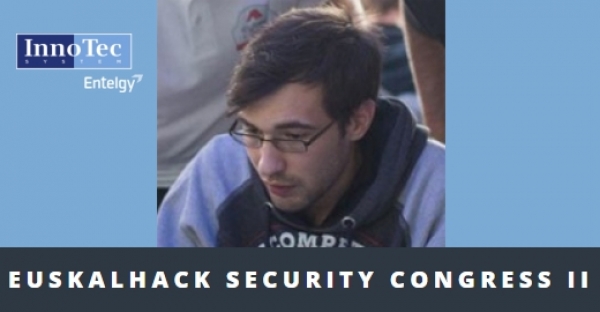 InnoTec colabora activamente en EuskalHack Security Congress II