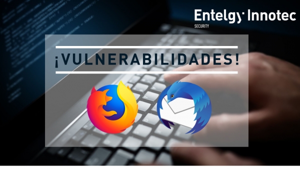 Cuatro vulnerabilidades en Firefox y Thunderbird