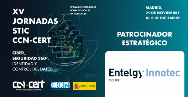 Entelgy Innotec Security se prepara para las XV Jornadas STIC CCN-CERT