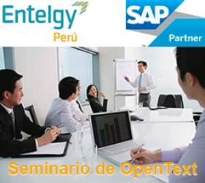 Seminario de OpenText en Entelgy Perú: Optimice la Gestión Documental aplicada al proceso de Cuentas por Pagar
