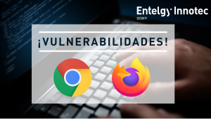 Vulnerabilidad en Google Chrome y Firefox