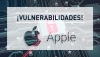 Publicadas nuevas actualizaciones de seguridad de Apple