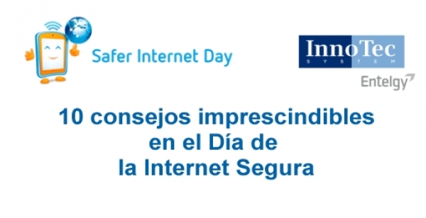 Uso y configuración segura, en el Día de la Internet Segura. Diez consejos básicos