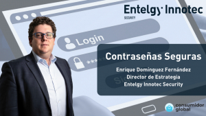 Consumidor Global recoge los consejos de Entelgy Innotec Security sobre contraseñas seguras