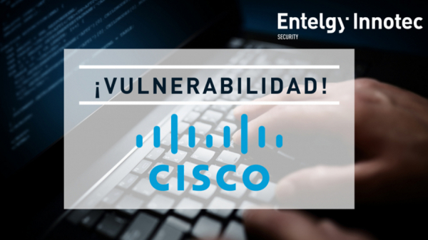 Vulnerabilidades productos Cisco